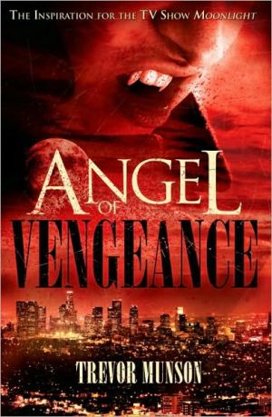 Angel of Vengeance by Munson, Trevor O.