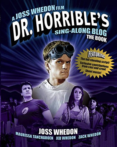 Dr Horribles Sing-Along Blog Book (shelf worn) by Joss Whedon