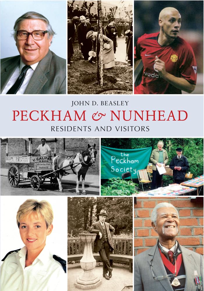 Peckham & Nunhead - Residents & Visitors  (London) by John D.Beasley