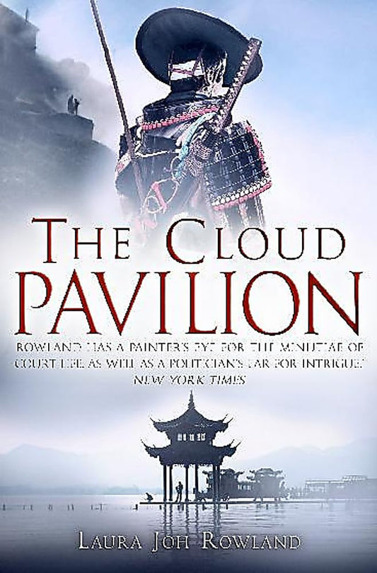 Cloud Pavilion by Laura Joh Rowland