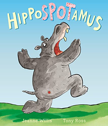 Hippospotamus von Jeanne Willis &amp; Tony Ross