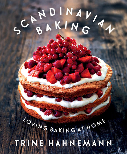 Scandinavian Baking: Loving Baking at Home (slight shelf wear) by Trine Hahnemann