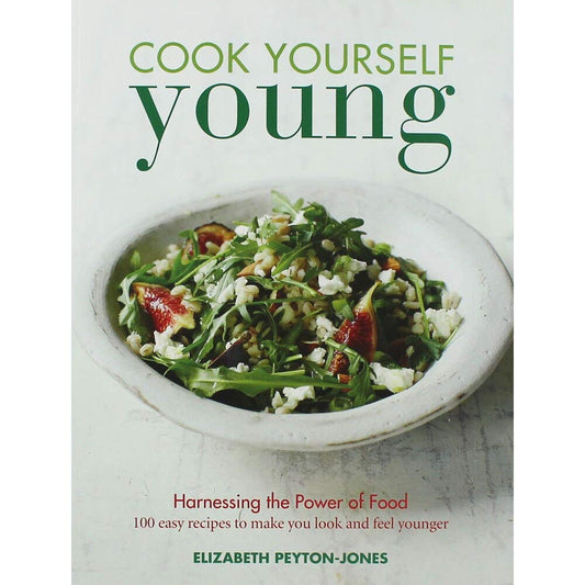 Cook Yourself Young (shelf worn) by Peyton-Jones, Elizabeth