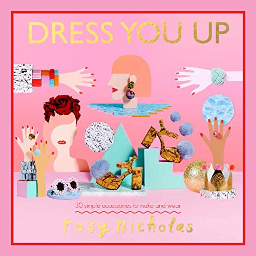 Dress You Up by Rosy Nicholas