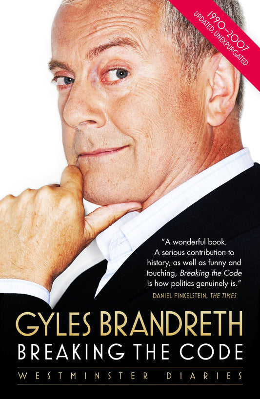 Breaking The Code: Westminster Diaries by Gyles Brandreth