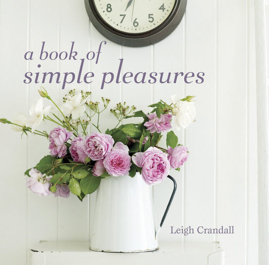 A Book of Simple Pleasures by Crandall, Leigh