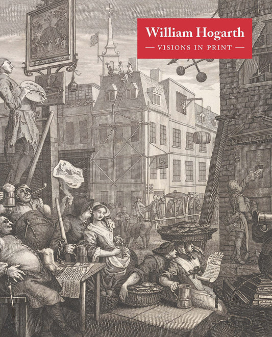 William Hogarth: Visions in Print by Alice Insley