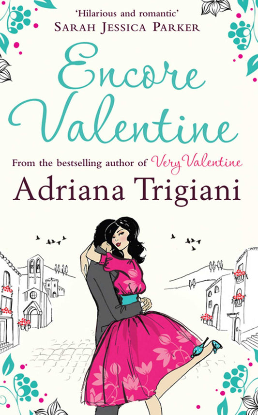 Encore Valentine by Trigiani, Adriana