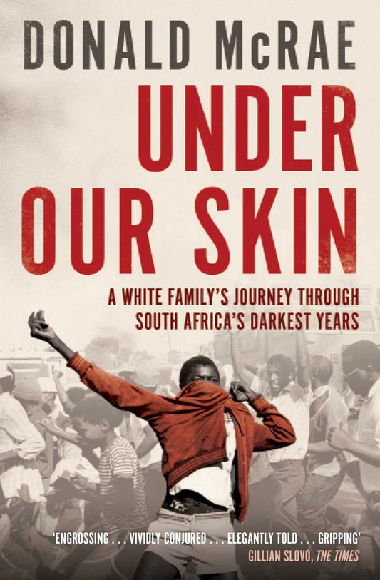 Under Our Skin by Donald McRae