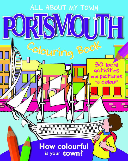 All About My Town: Portsmouth Colouring Book (Hampshire) by -