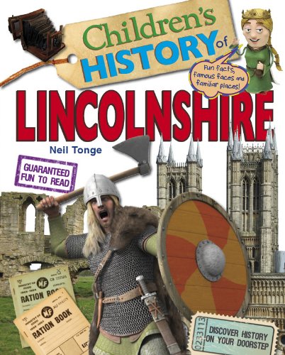 Children's History Of Lincolnshire by Neil Tonge