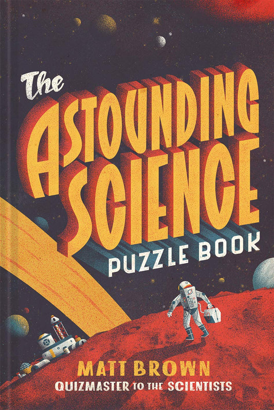 Astounding Science Puzzle Book by Matt Brown