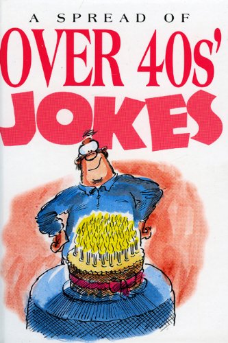 Spread Of Over 40s Jokes by -