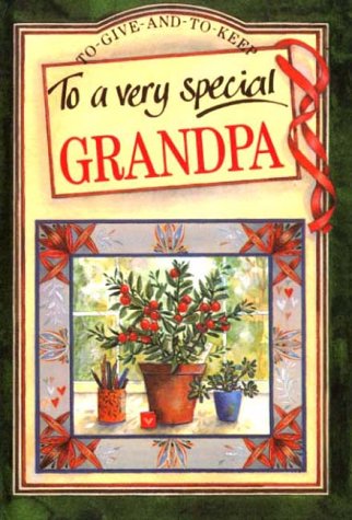 To A Very Special Grandpa by -