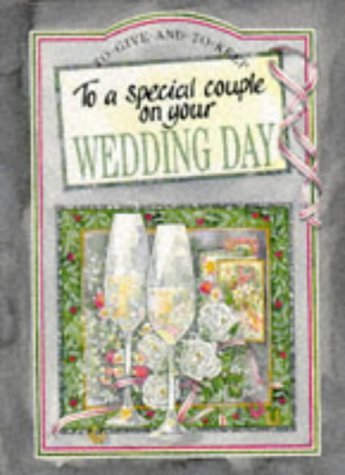 To A Special Couple On Your Wedding Day by -