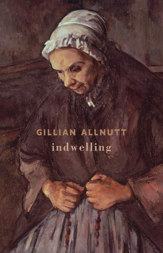 indwelling by Allnutt, Gillian