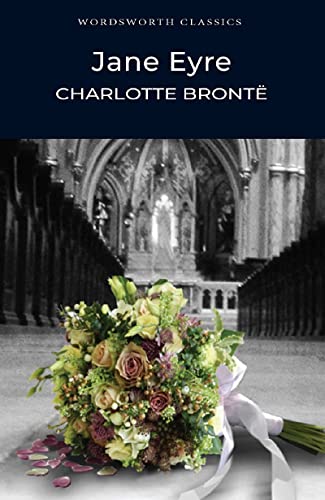 Wordsworth Classics: Jane Eyre by Charlotte Bronte
