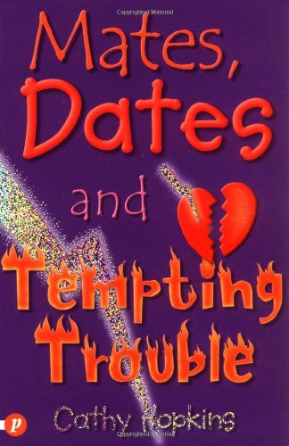 Mates, Dates and Tempting Trouble (shelf worn) by cathy-hopkins