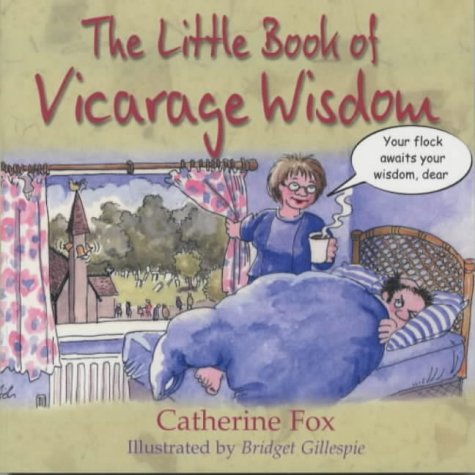 Little Book of Vicarage Wisdom by Catherine Fox