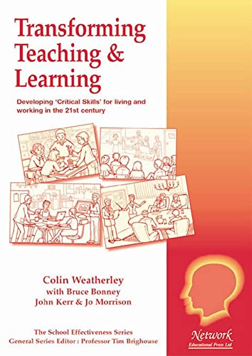 Transforming Teaching & Learning by Colin Weatherley with Bonney, Kerr, Morrison