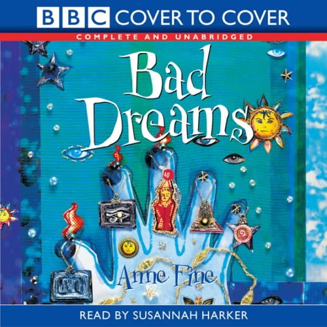 Bad Dreams (cover to cover) by Anne Fine