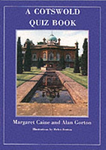 Cotswold Quiz Book  (Gloucestershire) by Margaret Caine~Alan Gorton