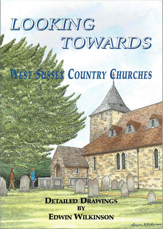 Looking Towards West Sussex Country Churches by Edwin Wilkinson