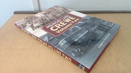 Memory Lane Crewe Volume Two (Cheshire) by Gordon Davies