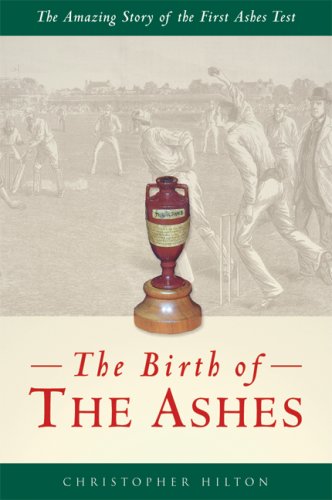 Birth Of The Ashes by Christopher Hilton