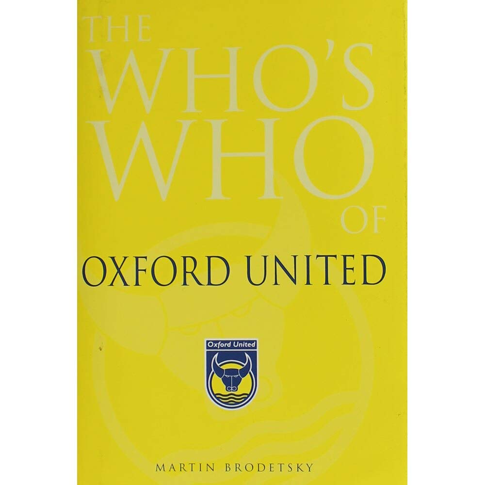 Who's Who - Oxford United by Martin Brodetsky