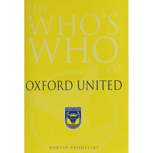 Who's Who - Oxford United by Martin Brodetsky