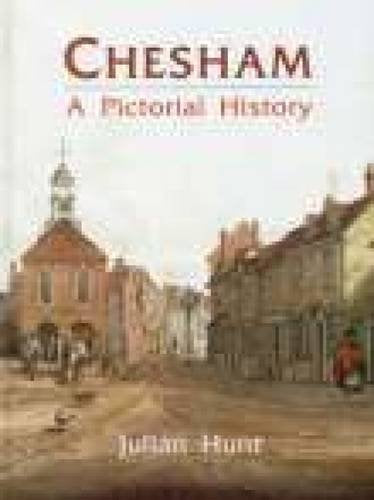 Chesham: A Pictorial History (Buckinghamshire) by Julian Hunt