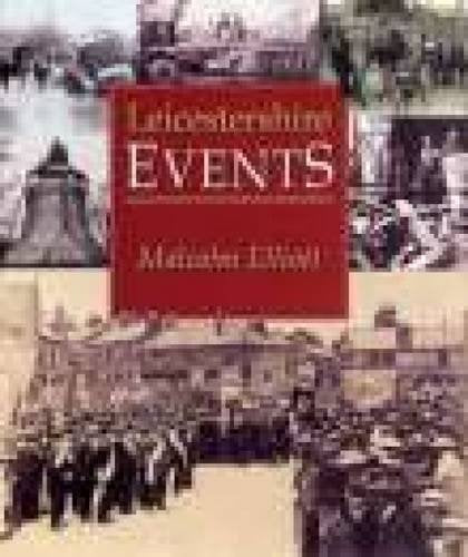 Leicestershire Events by Malcolm Elliott