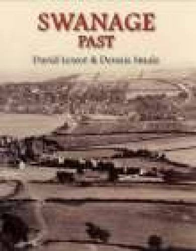 Swanage Past (Dorset) by David Lewer & Dennis Smale