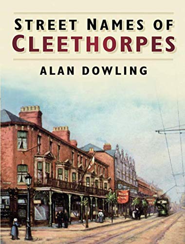 Street Names of Cleethorpes by Dowling