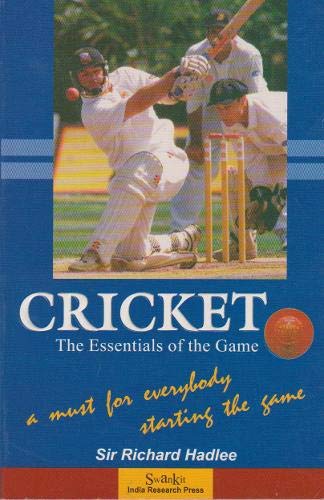 Cricket: The Essentials Of The Game by Sir Richard Hadlee