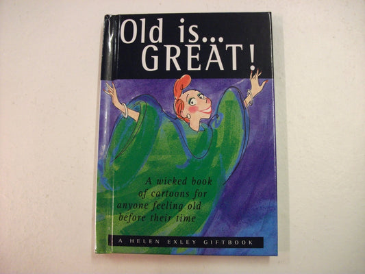 Old is... Great! by Exley