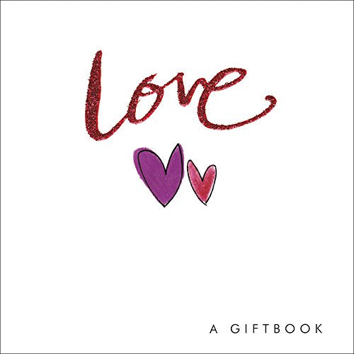 Love: A Giftbook (SPECIAL SALE PRICE) by -