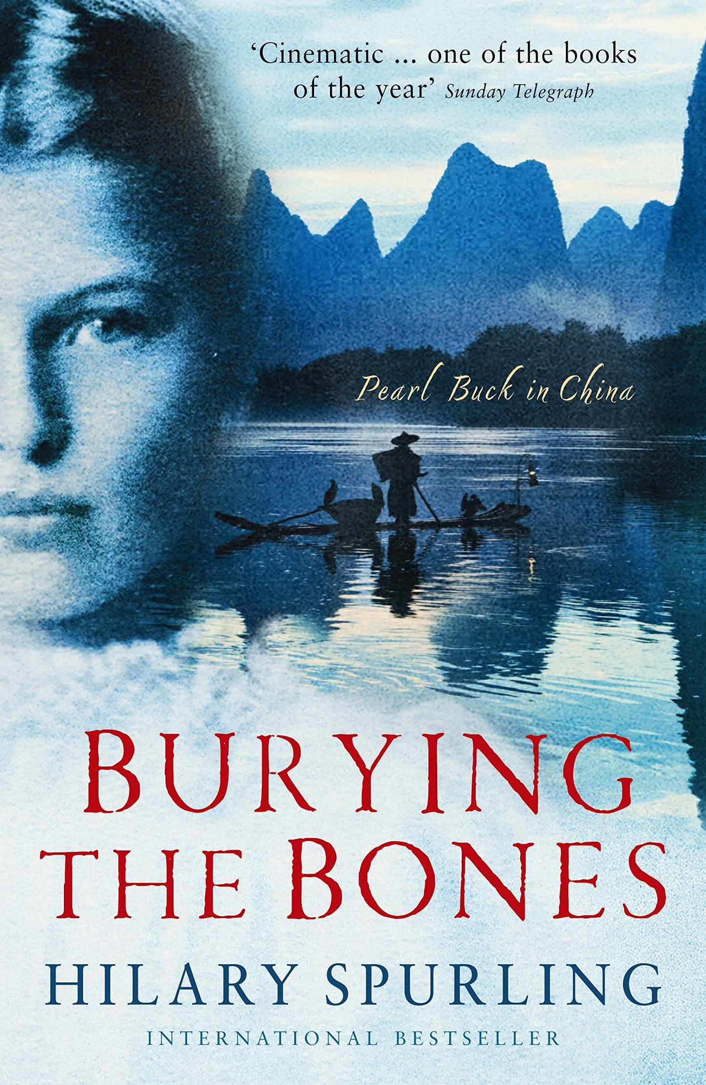 Burying the Bones: Pearl Buck in China by Hilary Spurling