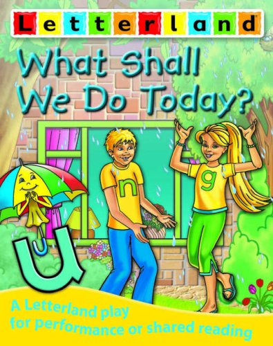 What Shall We Do Today? (pack of 6): A Letterland Play by -