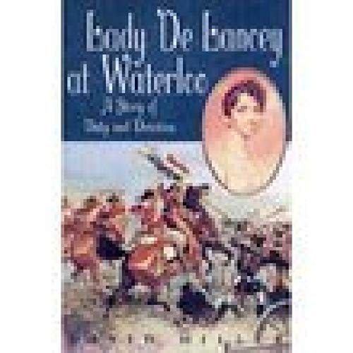 Lady De Lancey At Waterloo - A Story of Duty & Devotion by David Miller