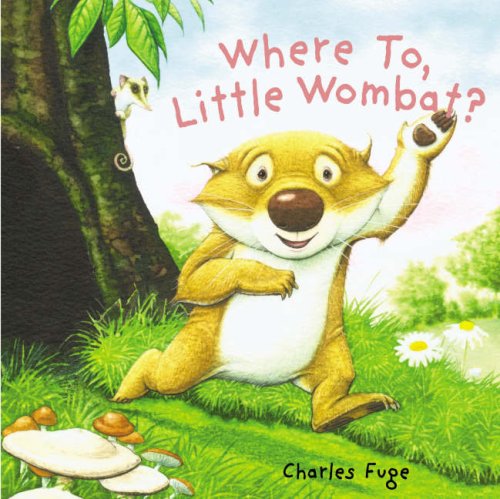 Where To Little Wombat by Charles Fuge