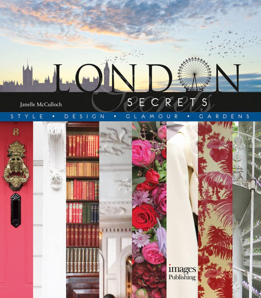 London Secrets: Architecture, History, Culture, Interiors by Fatih, Driss