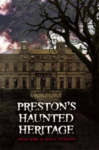 Preston's Haunted Heritage by Jason Karl & Adele Yeomans