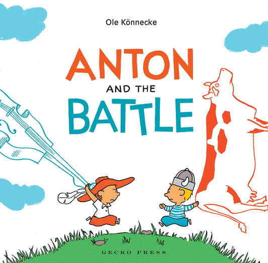 Anton and the Battle by Konnecke, Ole