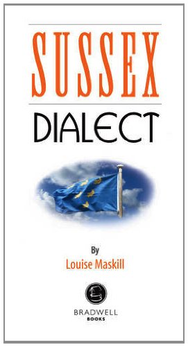 Sussex Dialect by Louise Maskill