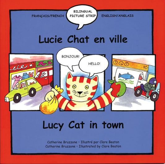 Lucy Cat In Town / Lucie Chat en Ville (French/English) by Catherine Bruzzone & Clare Beaton