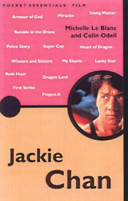 Jackie Chan (Pocket Essentials S.) by Michael Le Blanc~Colin Odell