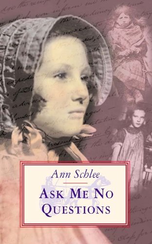 Ask Me No Questions by Ann Schlee