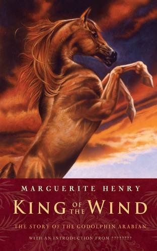 King Of The Wind by Marguerite Henry